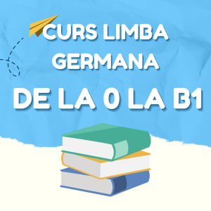 Curs de la 0 la B1 | Ediția IV