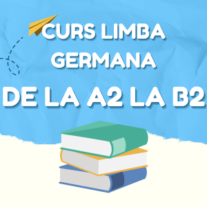 Curs de la A2 la B2 | Ediția IV
