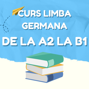 Curs de la A2 la B1 | Ediția IV